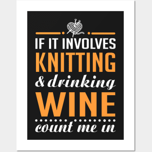 Knitting and Drinking Wine Posters and Art